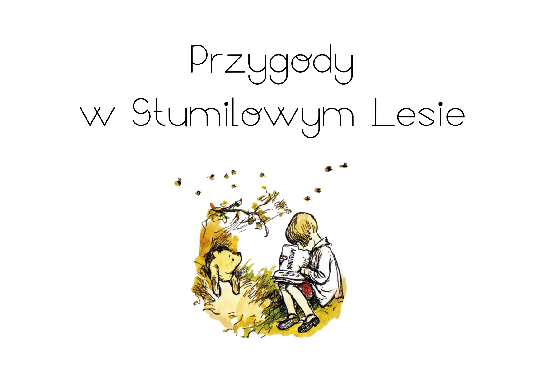 Przygody w Stumilowym Lesie
