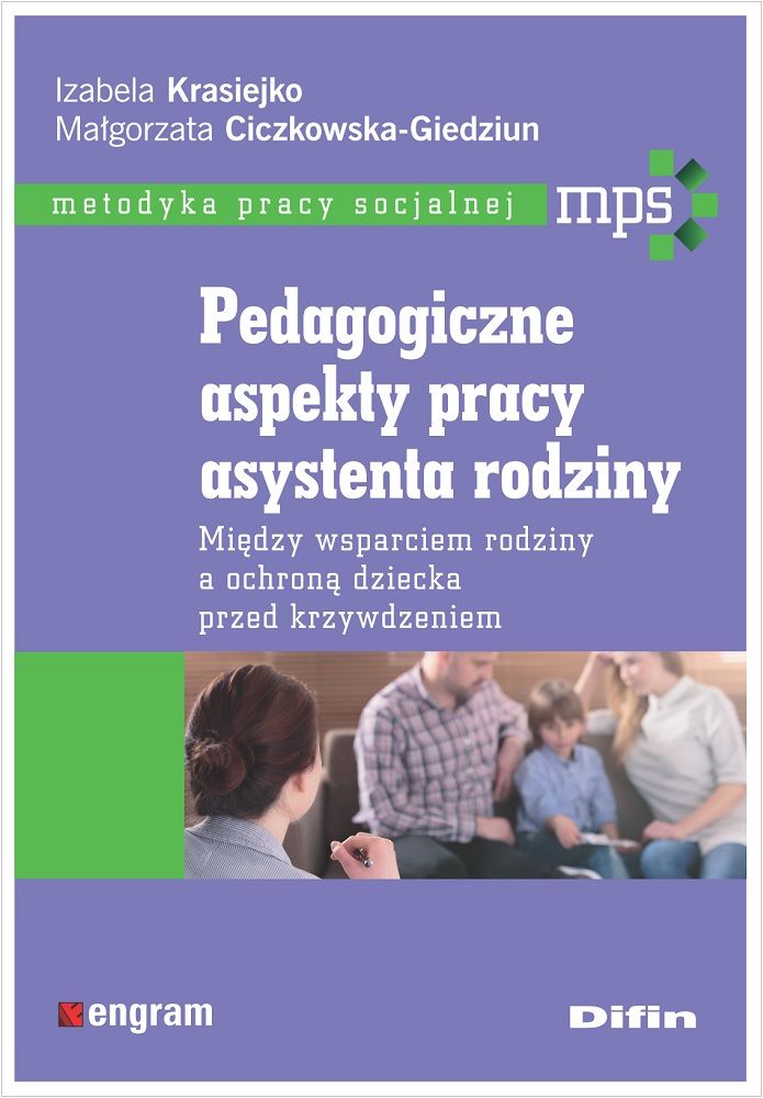 Pedagogiczne aspekty pracy asystenta rodziny : między wspar…